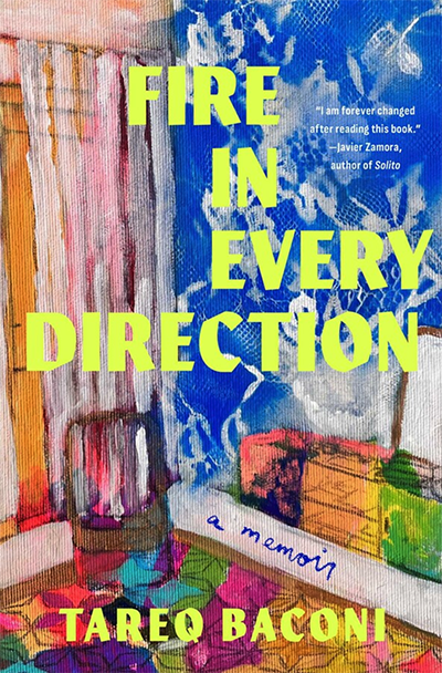A colorful book cover for Fire in Every Direction, by Tareq Baconi