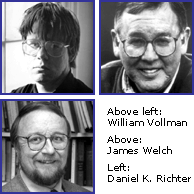 Photos of William Vollman, James Welch, Daniel K. Richter