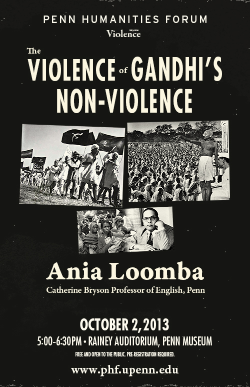 poster for event with Ania Loomba on The Violence of Gandhi's Non-Violence