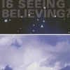 Is seeing believing? 