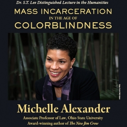 poster for event with Michelle Alexander, Mass Incarceration in the Age of Colorblindness. 