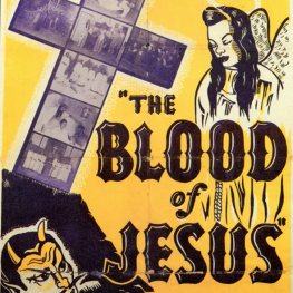 The Blood of Jesus Movie poster with an illustration of a cross, an angel, and a devil. Black text on yellow background reads "The Blood of Jesus"