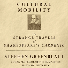 Stephen Greenblatt_Cultural Mobility_Poster
