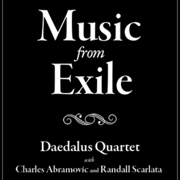 Poster for Music from Exile with Daedalus Quartet. White text on black back ground. 