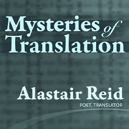 Alastair Reid_Mysteries of Translation_Poster