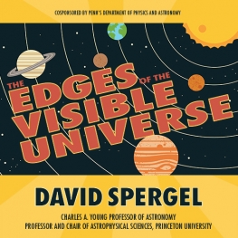 "The Edges of the Visible Universe with Professor David Spergel" Text over Picture of Universe 