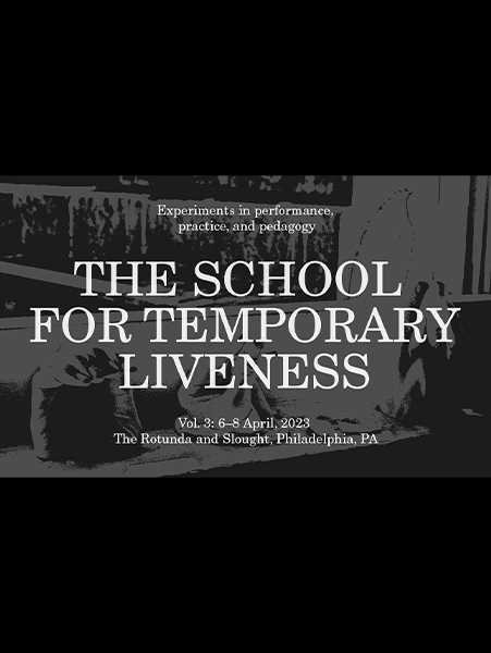 School for Temporary Liveness, Vol. 3: 6–8 April 2023